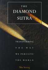 The Diamond Sutra: Transforming the Way We Perceive the World