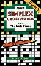 Simplex Crosswords Book 5: From the Irish Times