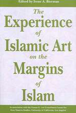 The Experience of Islamic Art on the Margins of Islam