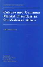 Culture And Common Mental Disorders In Sub-Saharan Africa