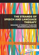 The Strands of Speech and Language Therapy: Weaving Plan for Neurorehabilitation