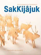 SakKijjuk: Art et artisanat du Nunatsiavut