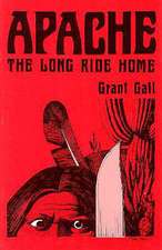 Apache: The Long Ride Home