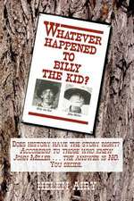 Whatever Happened to Billy the Kid