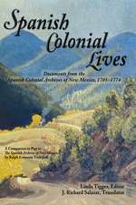 Spanish Colonial Lives, Hardcover