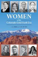 Women of the Colorado Gold Rush Era