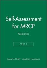 Self–Assessment for MRCP (Part 1) Paediatrics