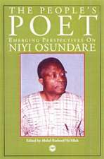 The People's Poet: Emerging Perspectives on Niyi Osundare