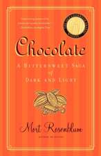 Chocolate: A Bittersweet Saga of Dark and Light