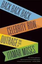 Back Back Back/Celebrity Row/Outrage