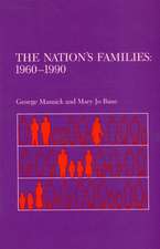 The Nation's Families: 1960-1990