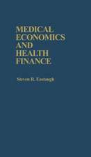 Medical Economics and Health Finance