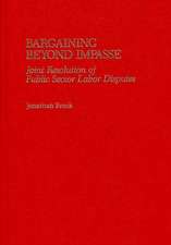 Bargaining Beyond Impasse: Joint Resolution of Public Sector Labor Disputes