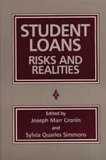 Student Loans: Risks and Realities