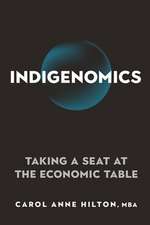 Indigenomics: Taking a Seat at the Economic Table