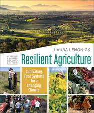 Resilient Agriculture: Cultivating Food Systems for a Changing Climate