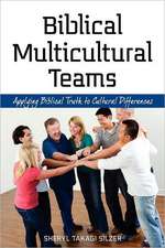 Biblical Multicultural Teams: Fresh Perspectives on Christian Mission