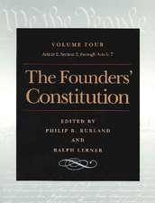 Founders' Constitution, Volume 4: Article 2, Section 2, Through Article 7