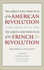 Origin and Principles of the American Revolution, Compared with the Origin and Principles of the French Revolution, The