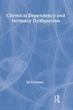 Chemical Dependency and Intimacy Dysfunction