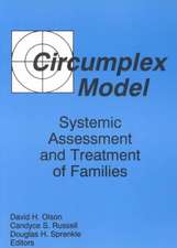 Circumplex Model: Systemic Assessment and Treatment of Families