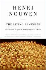 The Living Reminder: Service and Prayer in Memory of Jesus Christ