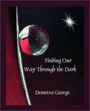 Finding Our Way Through the Dark: How to Find It with Astrology