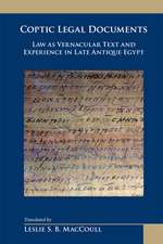 Coptic Legal Documents: Law as Vernacular Text and Experience in Late Antique Egypt