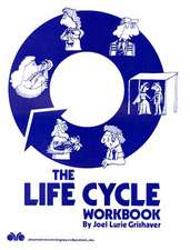 The Life Cycle Workbook