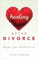 Healing After Divorce