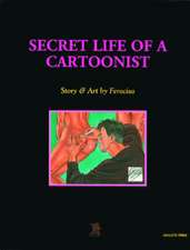 Secret Life of a Cartoonist