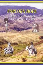 Forlorn Hope: The Nez Perce Victory at White Bird Canyon