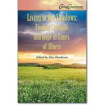 Living in the Shadows: Finding Strength and Hope in Times of Illness