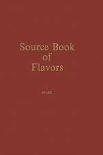 Source Book of Flavors: (AVI Sourcebook and Handbook Series)