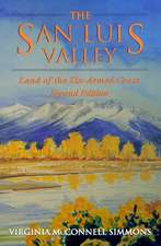 The San Luis Valley, Second Edition