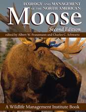 Ecology and Management of the North American Moose, Second Edition