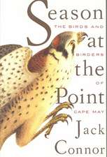 Season at the Point: The Birds and Birders of Cape May