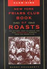 Dougherty, B: New York Friars Club Book of Roasts