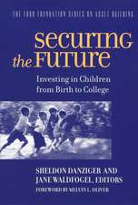 Securing the Future: Investing in Children From Birth to College