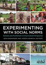 Experimenting with Social Norms: Fairness and Punishment in Cross-Cultural Perspective