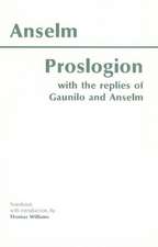 Proslogion: With the Replies of Gaunilo and Anselm