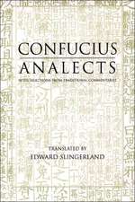 Analects: With Selections from Traditional Commentaries