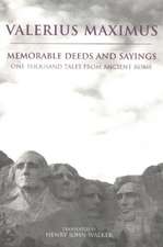 Memorable Deeds and Sayings: One Thousand Tales from Ancient Rome