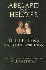 Abelard and Heloise: The Letters and Other Writings: Selected Songs & Poems Translated by Stanley Lombardo & by Barbara Thorburn