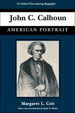 John C. Calhoun: American Portrait