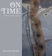 On Time: Poems 2005-2014