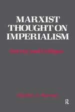 Marxist Thought on Imperialism: Survey and Critique