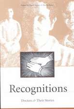 Recognitions: Doctors and Their Stories