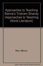 Approaches to Teaching Sterne's Tristram Shandy