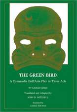 The Green Bird – A Commedia dell` Arte Play in Three Acts